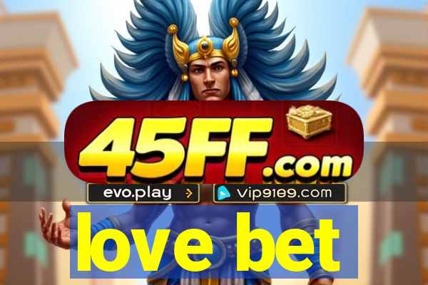 love bet
